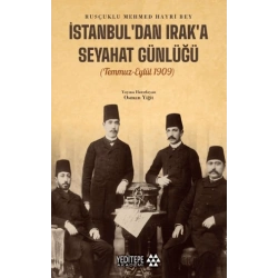 İstanbul’dan Irak’a Seyahat Günlüğü (Temmuz-Eylül 1909)