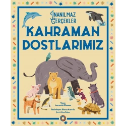 İnanılmaz Gerçekler - Kahraman Dostlarımız