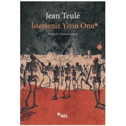 İsterseniz Yiyin Onu