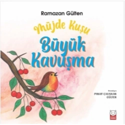Müjde Kuşu - Büyük Kavuşma