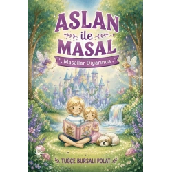 Aslan ile Masal “Masallar Diyarında”