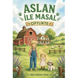 Aslan ile Masal “Çiftlikte”