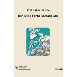 Dip Dibe Fena Sokaklar