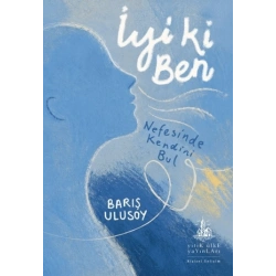 İyi Ki Ben - Nefesinde Kendini Bul