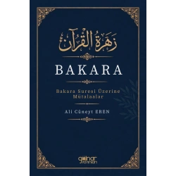 Zehratul-Kuran Bakara - Bakara Suresi Üzerine Mütalaalar