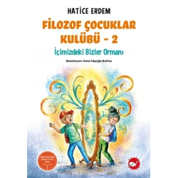 Filozof Çocuklar Kulübü 2 - İçimizdeki Bizler Ormanı