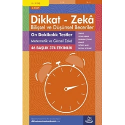 8-9 Yaş Dikkat - Zeka Bilişsel ve Düşünsel Beceriler 5. Kitap - 10 Dakikalık Testler Matematik ve Görsel Zeka