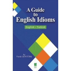 A Guide To English Idioms / English - Turkish