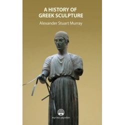 A History Of Greek Sculpture