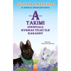 A Takımı - Sibiryalı Kurnaz Tilki İle Karabey - İz Sürücü Köpekler Dizisi 8
