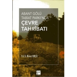 Abant Gölü Tabiat Parkında Çevre Tahribatı