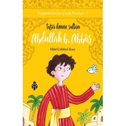 Abdullah B. Abbas / Tefsir İlminin Sultanı