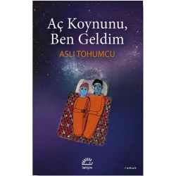 Aç Koynunu, Ben Geldim