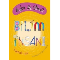 Acaba Ne Olsam? Bilim İnsanı