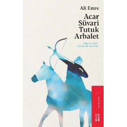 Acar Süvari Tutuk Arbalet