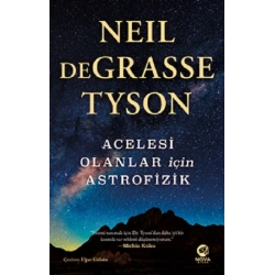 Acelesi Olanlar İçin Astrofizik