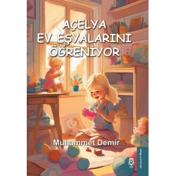 Açelya Ev Eşyalarını Öğreniyor