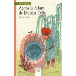 Açgözlü Adam ve Dürüst Oğlu – Dünyadan Öyküler
