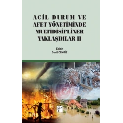 Acil Durum ve Afet Yönetiminde Multidisipliner Yaklaşım II
