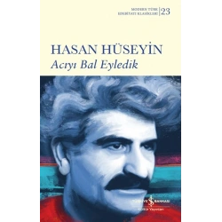 Acıyı Bal Eyledik (Ciltli)