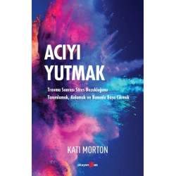 Acıyı Yutmak