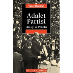Adalet Partisi: İdeoloji ve Politika