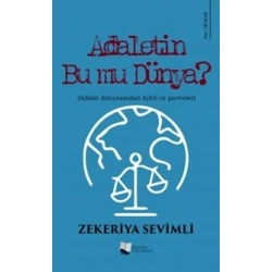 Adaletin Bu Mu Dünya?
