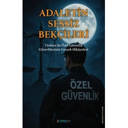 Adaletin Sessiz Bekçileri