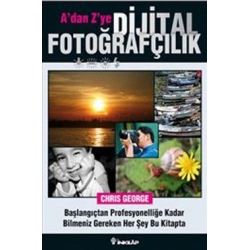 A’dan Z’ye Dijital Fotoğrafçılık