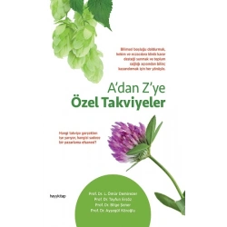 A’dan Z’ye Özel Takviyeler