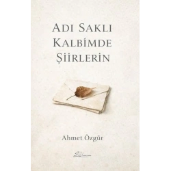 Adı Saklı Kalbimde Şiirlerin
