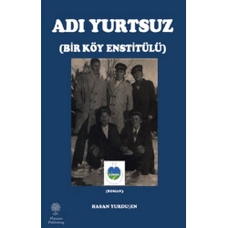 Adı Yurtsuz - Bir Köy Estitülü