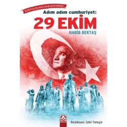 Adım Adım Cumhuriyet: 29 Ekim