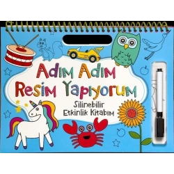 Adım Adım Resim Yapıyorum - Mavi Kapak - Silinebilir Etkinlik Kitabım