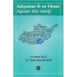 Adıyaman İli ve Yöresi Ağızları Söz Varlığı