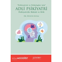 Adli Psikiyatri Psikiyatride Hukuk ve Etik
