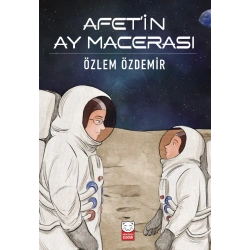 Afet’in Ay Macerası