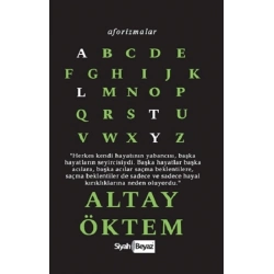 Aforizmalar - Altay Öktem