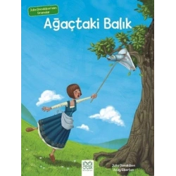 Ağaçtaki Balık - Julia Donaldsondan Dramalar