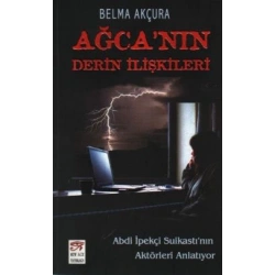 Ağca’nın Derin İlişkileri