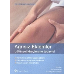 Ağrısız Eklemler - Bütünsel Kireçlenme Tedavisi