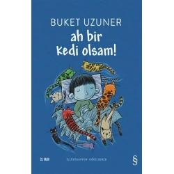 Ah Bir Kedi Olsam!
