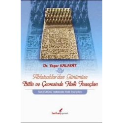 Ahlatsahlar’dan Günümüze Bitlis ve Çevresinde Halk İnançları