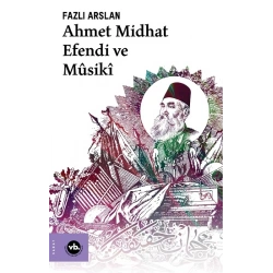 Ahmet Midhat Efendi ve Musiki