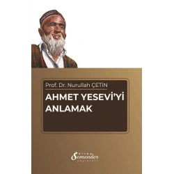Ahmet Yeseviyi Anlamak