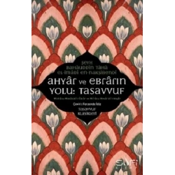 Ahyar ve Ebrarın Yolu: Tasavvuf