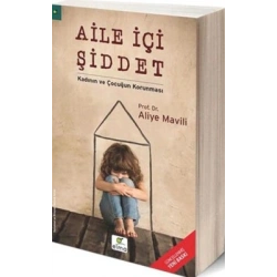 Aile İçi Şiddet - Kadının ve Çocuğun Korunması