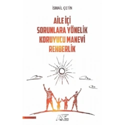Aile İçi Sorunlara Yönelik Koruyucu Manevi Rehberlik