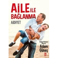 Aile İle Bağlanma