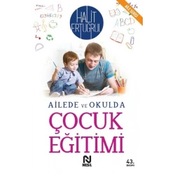 Ailede ve Okulda Çocuk Eğitimi